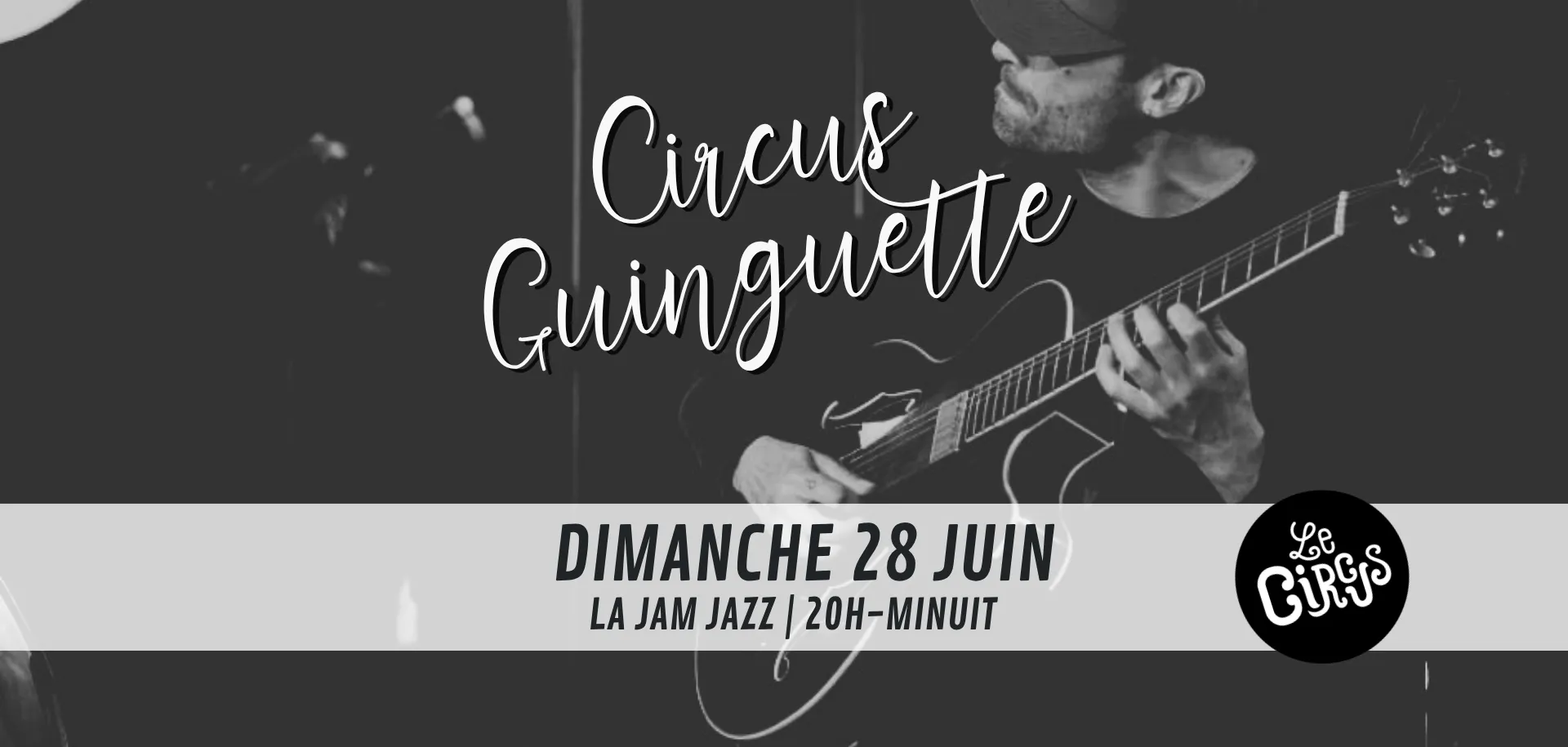 Circus Guinguette : la Jam Jazz